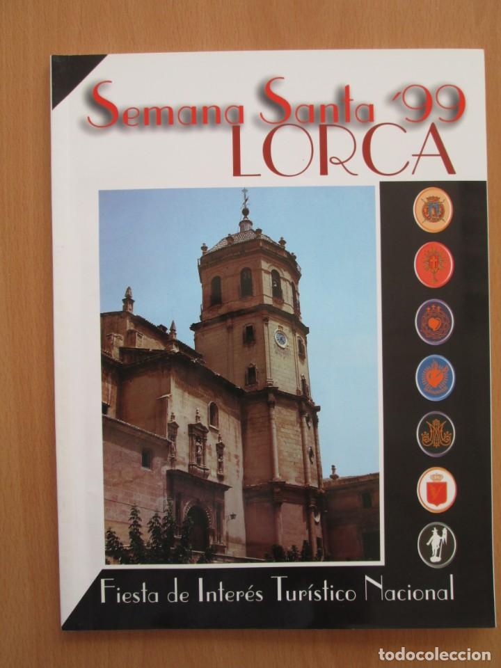 Coleccionismo de Revistas y Peri&oacute;dicos: REVISTA SEMANA SANTA LORCA 1999