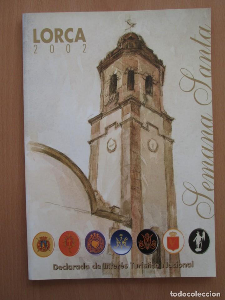 Coleccionismo de Revistas y Peri&oacute;dicos: REVISTA SEMANA SANTA LORCA 2002
