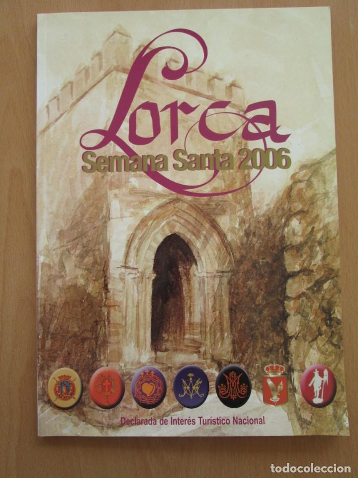 Coleccionismo de Revistas y Peri&oacute;dicos: REVISTA SEMANA SANTA LORCA 2006