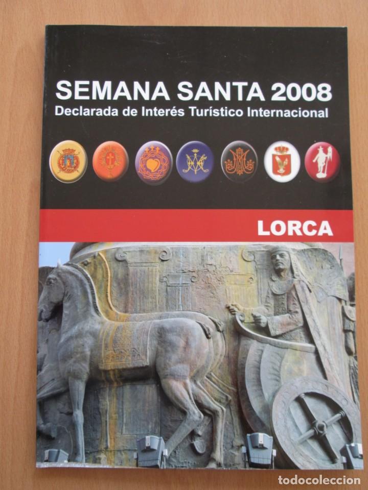 Coleccionismo de Revistas y Peri&oacute;dicos: REVISTA SEMANA SANTA LORCA 2008