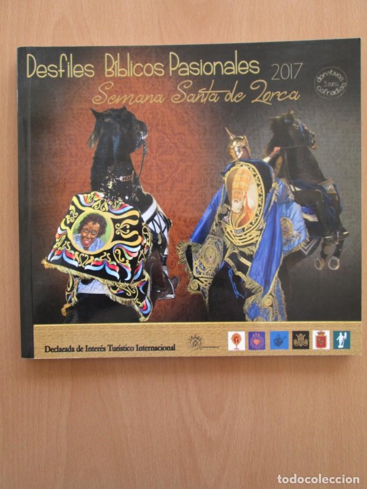 Coleccionismo de Revistas y Peri&oacute;dicos: REVISTA SEMANA SANTA LORCA 2017