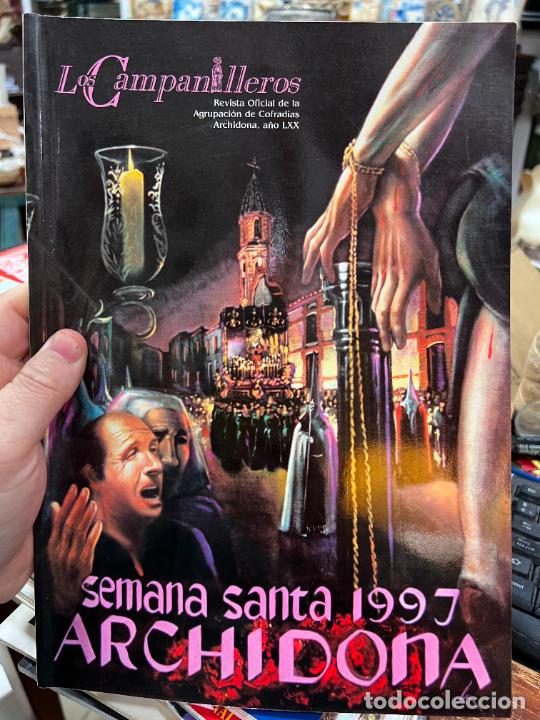 Coleccionismo de Revistas y Peri&oacute;dicos: REVISTA LOS CAMPANILLEROS - SEMANA SANTA DE ARCHIDONA 1997 - 116 PAG.
