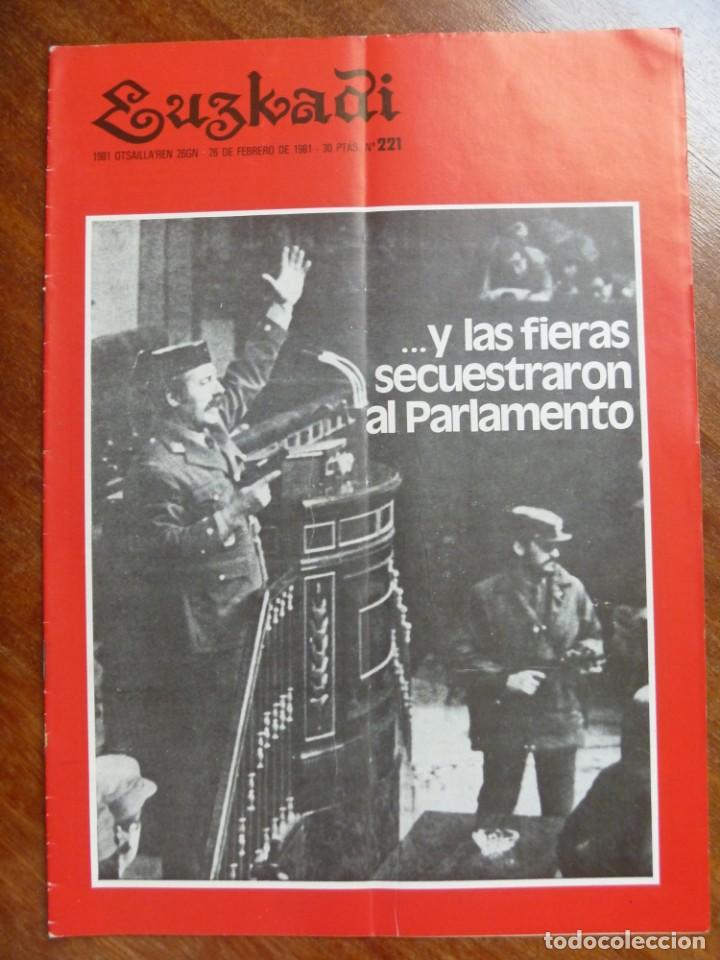 Coleccionismo de revistas y peri&oacute;dicos: REVISTA EUZKADI GOLPE ESTADO TEJERO 1981 N&Uacute;MERO 221 A&Ntilde;O 1981 26 FEBRERO