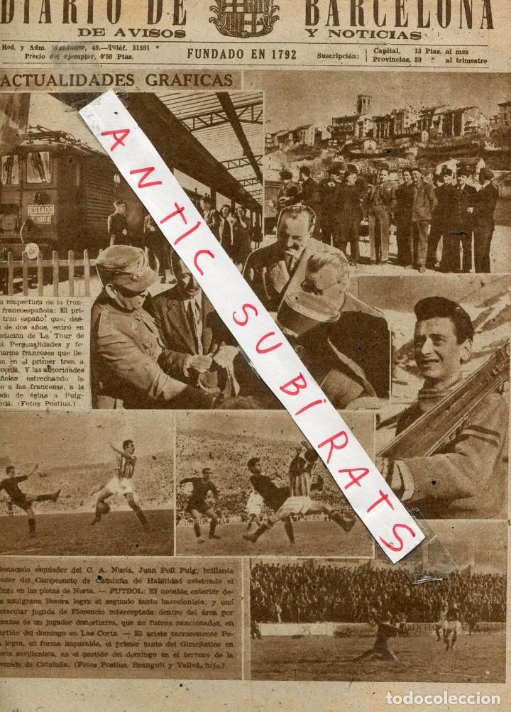 Collezionismo di Riviste e Giornali: DIARIO DE BARCELONA A&Ntilde;O 1948 REAPERTURA FERROCARRIL TRANSPIRENAICO TOUR DE CAROL PUIGCERDA JUAN POLL