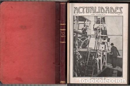 Collection Magazines and Newspapers: ACTUALIDADES. SEMANARIO ILUSTRADO. 11 REVISTAS. ENERO MAYO 1910 N&ordm; 99 AL 119 - A-REVIL-0739