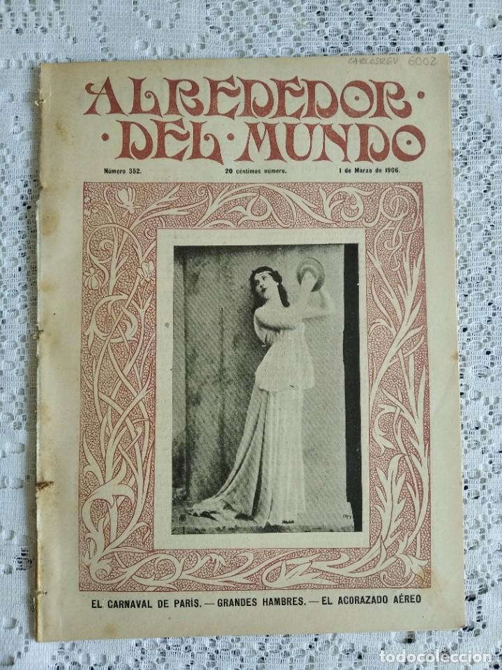 Collezionismo di Riviste e Giornali: ALREDEDOR DEL MUNDO. A&Ntilde;O 1906. N&ordm; 352. EL BUEY GORDO DE CARNAVAL. EL ACORAZADO A&Eacute;REO. CAD&Aacute;VERE..LEER