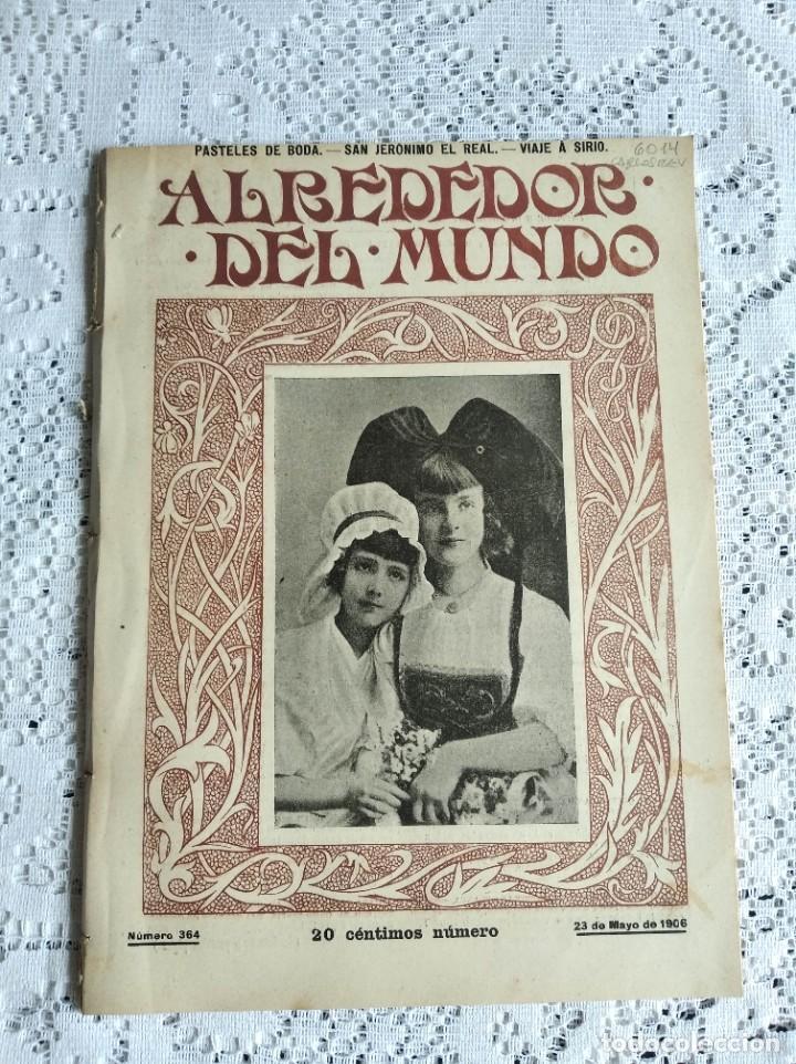 Sammeln von Zeitschriften und Zeitungen: ALREDEDOR DEL MUNDO. A&Ntilde;O 1906. N&ordm; 364. LOS TRONOS DE EUROPA. EL TEMPLO DE SAN JER&Oacute;NIMO. C&Oacute;MO S..LEER