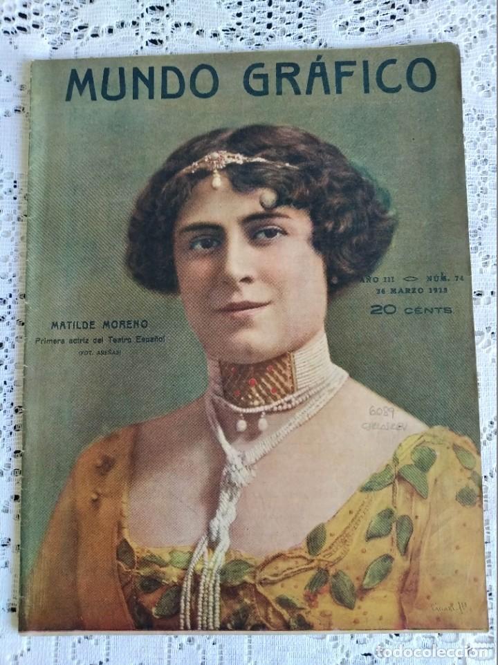 Sammeln von Zeitschriften und Zeitungen: REVISTA MUNDO GR&Aacute;FICO. A&Ntilde;O 3. N&ordm; 74. 26 MARZO 1913. ASESINATO DEL REY DE GRECIA. D. TOM&Aacute;S TREN..LEER