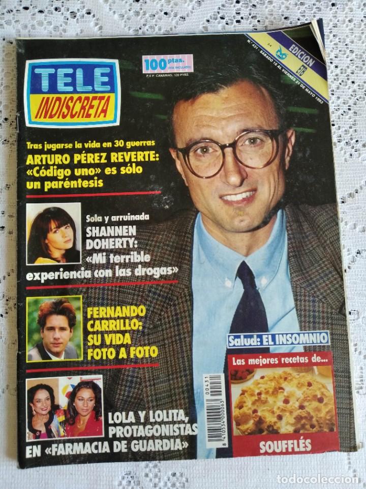 Collection Magazines and Newspapers: REVISTA TELE INDISCRETA. N&ordm; 431. MAY 1993. FERNANDO CARRILLO NOS CUENTA SU VIDA FOTO A FOTO.....LEER