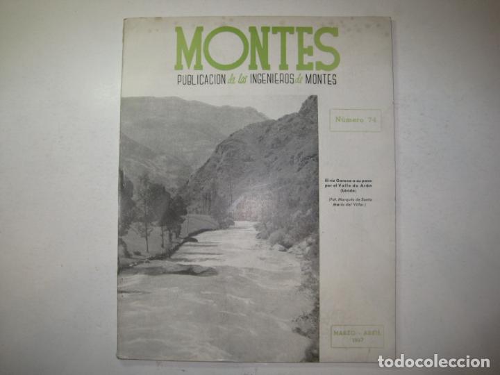 Coleccionismo de revistas y peri&oacute;dicos: MONTES-INGENIEROS DE MONTES-NUMERO 74-MARZO ABRIL 1957-VER FOTOS-(V-23.419)