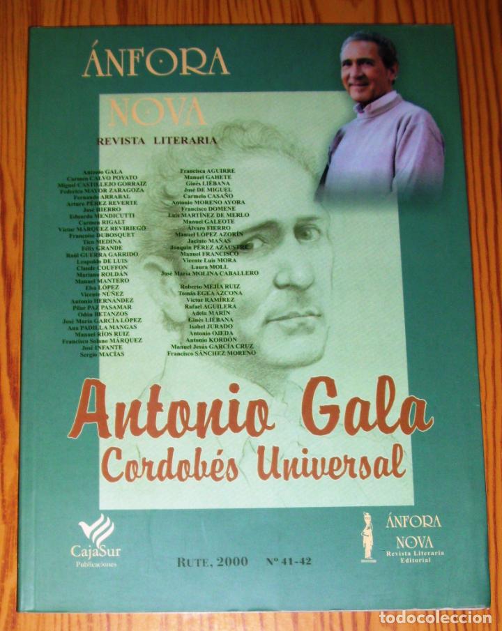 Coleccionismo de Revistas y Peri&oacute;dicos: &Aacute;NFORA NOVA : Revista literaria. N&ordm; 41-42, 2000 : Antonio Gala : Cordob&eacute;s universal