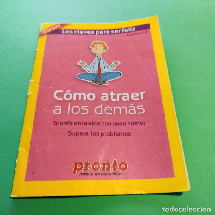 Coleccionismo de Revistas y Peri&oacute;dicos: CLAVES PARA SER FELIZ . COMO ATRAER A LOS DEM&Aacute;S . SUPLEMENTO DE PRONTO . N&ordm; 4 . 14.5 X10.5 . 31 PAG.