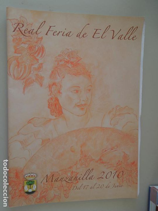Collection Magazines and Newspapers: MANZANILLA , REAL FERIA DEL EL VALLE - JUNIO 2010- PROGRAMA