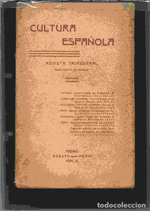 Coleccionismo de Revistas y Peri&oacute;dicos: CULTURA ESPA&Ntilde;OLA revista trimestral, antes revista de Arag&oacute;n, III, agosto 1906