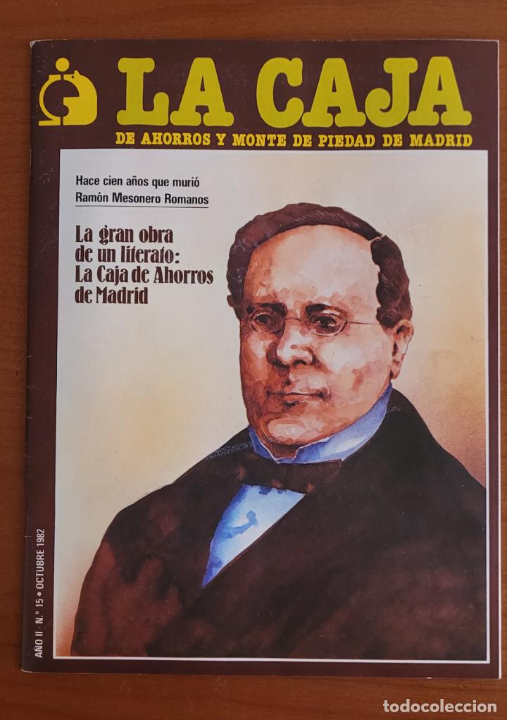 Collezionismo di Riviste e Giornali: La Caja de Ahorros y Monte de Piedad de Madrid. Mesonero Romanos, F&uacute;tbol en bancarrota, expansi&oacute;n
