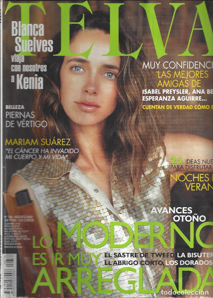 Collezionismo di Riviste e Giornali: REVISTA TELVA N&ordm; 736 DE AGOSTO 2000. Sumario en interior. Blanca Suelves,Mariam Suarez...