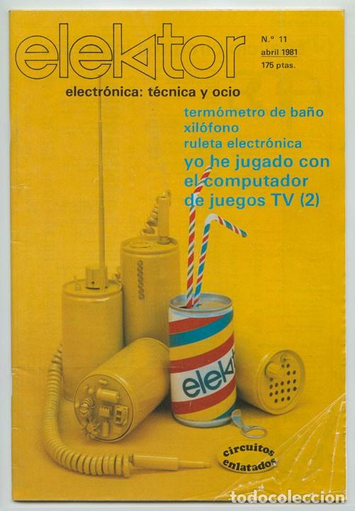 Coleccionismo de revistas y peri&oacute;dicos: ELEKTOR - N&ordm; 11 - 1981 - ELECTRONICA TECNICA Y OCIO
