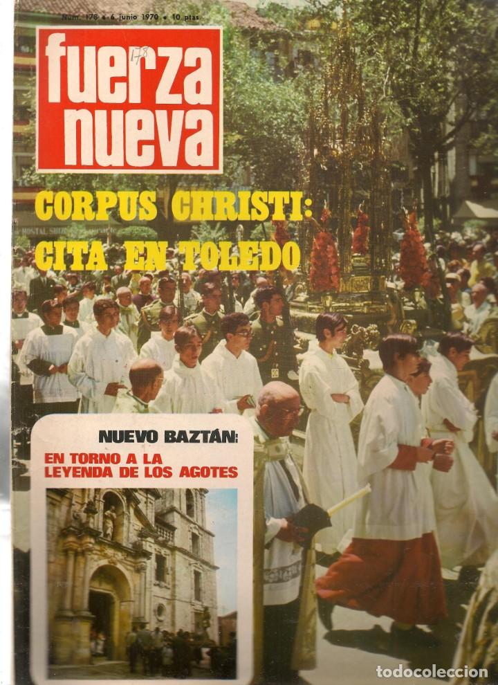 Sammeln von Zeitschriften und Zeitungen: FUERZA NUEVA. N&ordm; 178. CORPUS CHRISTI EN TOLEDO / NUEVO BAZT&Aacute;N, LEYENDA DE LOS AGOTES. 6/6/1970(*)