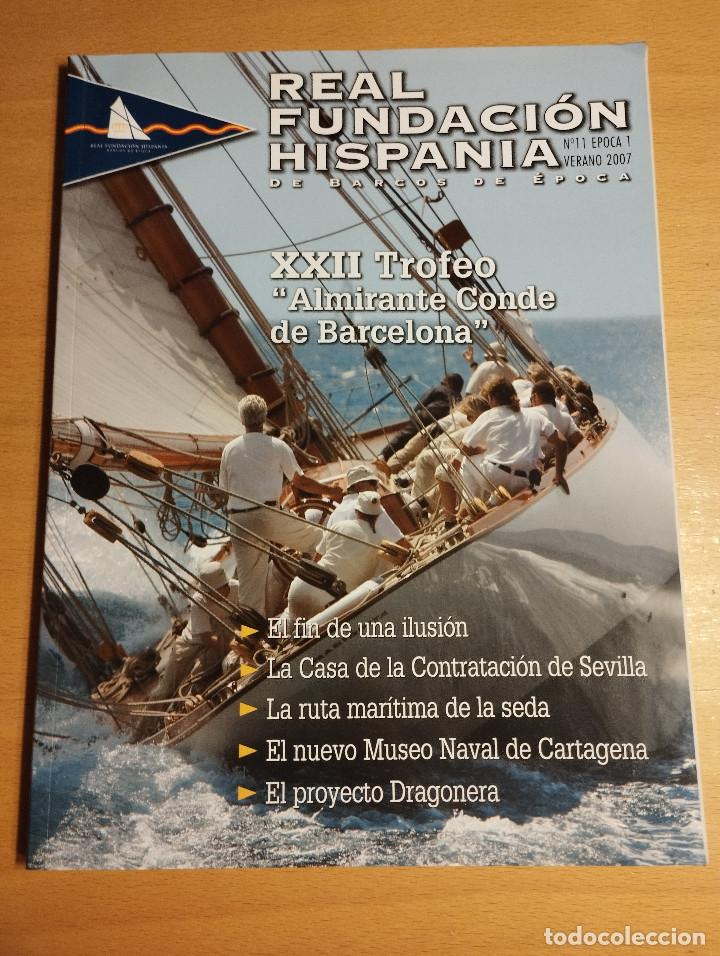 Collectionnisme de Revues et Journaux: REVISTA REAL FUNDACI&Oacute;N HISPANIA DE BARCOS DE &Eacute;POCA N&ordm; 11 / &Eacute;POCA 1