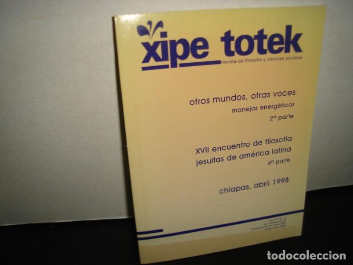 Collezionismo di Riviste e Giornali: 24- XIPE TOTEK. REVISTA DE FILOSOF&Iacute;A Y CIENCIAS SOCIALES. NO. 26 - 1998