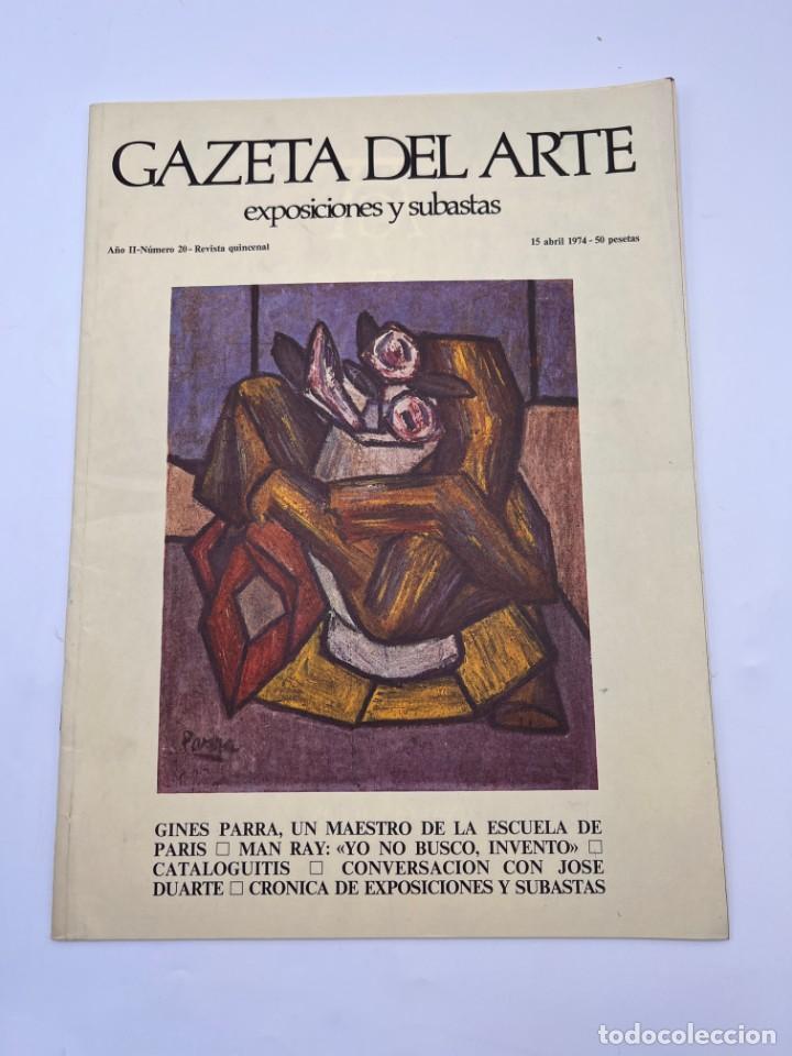 Collezionismo di Riviste e Giornali: GAZETA DEL ARTE. EXPOSICIONES Y SUBASTAS. A&Ntilde;O II. N&ordm; 20. 15 ABRIL 1974. VER FOTOS