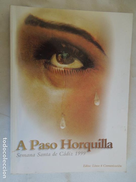 Collezionismo di Riviste e Giornali: SEMANA SANTA DE CADIZ 1997 A PASO DE HORQUILLA PROGRAMA - EDITA: LINEA 6 COMUNICACI&Oacute;N