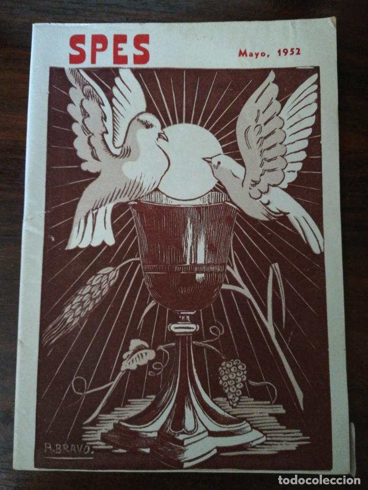 Coleccionismo de Revistas y Peri&oacute;dicos: SPES. REVISTA DE ACCI&Oacute;N CAT&Oacute;LICA. PONTEVEDRA. MAYO, 1952