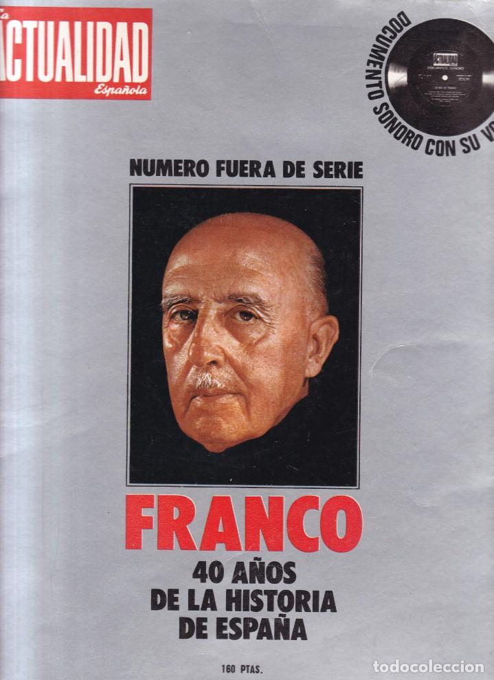Collection Magazines and Newspapers: LA ACTUALIDAD ESPA&Ntilde;OLA - FRANCO: 40 A&Ntilde;OS DE LA HISTORIA DE ESPA&Ntilde;A - INCLUYE DISCO