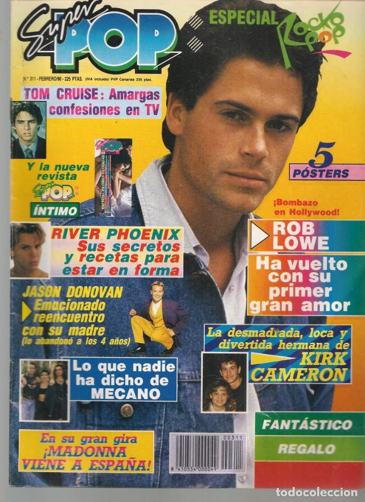 Coleccionismo de Revistas y Peri&oacute;dicos: SUPER POP. N&ordm; 311. JASON DONOVAN/RIVER PHOENIX/SUPER POP INTIMIMO. VER FOTOS. FEBRERO&acute;90.(ST/MG/C))