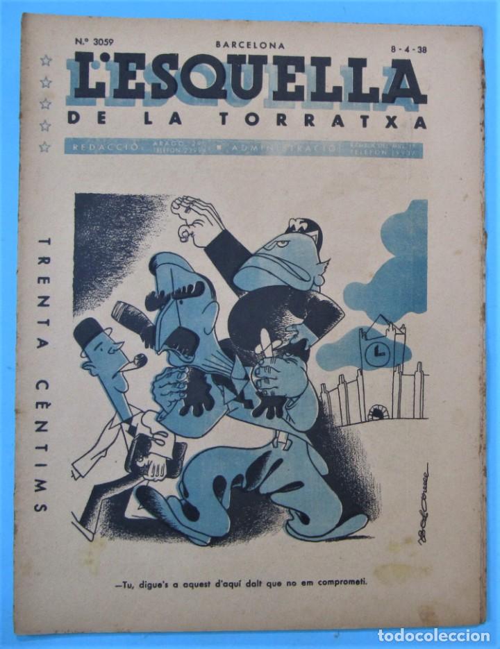 Coleccionismo de revistas y peri&oacute;dicos: L'ESQUELLA DE LA TORRATXA. N&ordm; 3059. 8 ABRIL 1938.