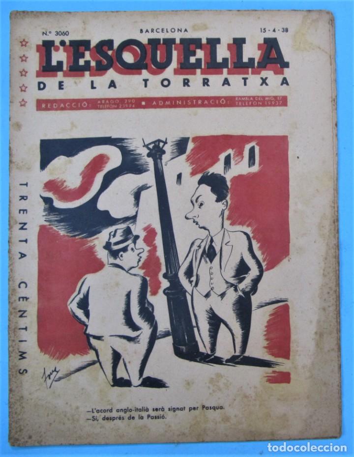 Coleccionismo de revistas y peri&oacute;dicos: L'ESQUELLA DE LA TORRATXA. N&ordm; 3060. 15 ABRIL 1938.