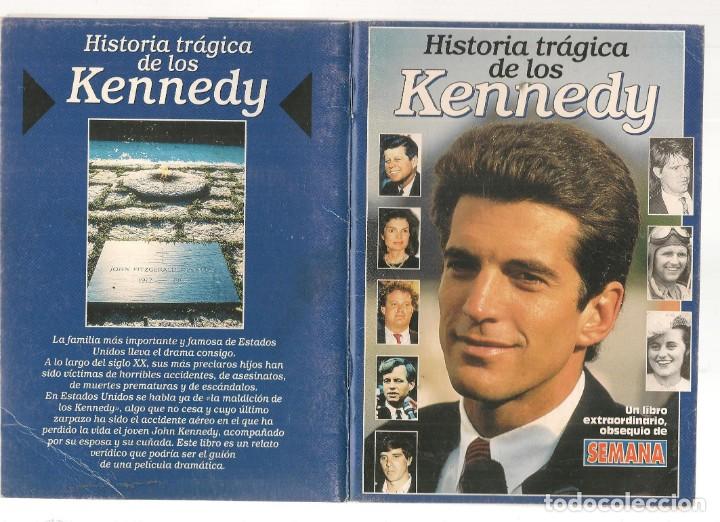 Coleccionismo de Revistas y Peri&oacute;dicos: HISTORIA TR&Aacute;GICA DE LOS KENNEDY. OBSEQUIO REVISTA SEMANA. (ST/MG/C9)
