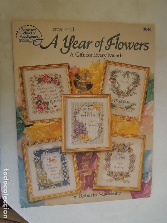 Collection Magazines and Newspapers: A YEAR OF FLOWERS - A GIFT FOR EVERY MONTH - CROSS STICH BY ROBERTA MADELEINE - PUNTO DE CRUZ