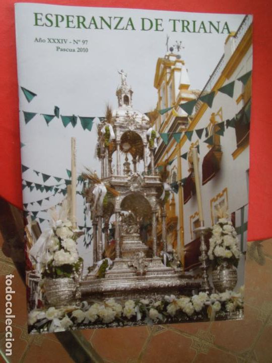 Collezionismo di Riviste e Giornali: ESPERANZA DE TRIANA - SEVILLA - BOLET&Iacute;N N&ordm; 97 - PASCUA 2010.