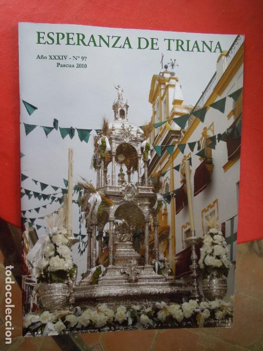 Collezionismo di Riviste e Giornali: ESPERANZA DE TRIANA - SEVILLA - BOLET&Iacute;N N&ordm; 97 - PASCUA 2010.