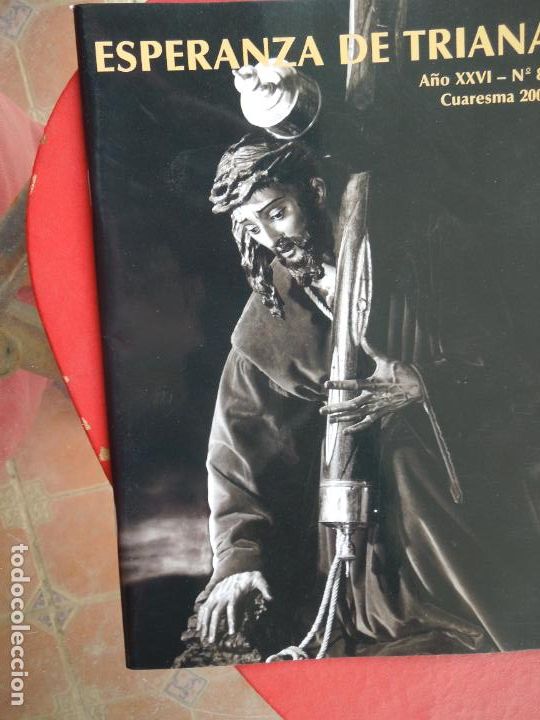 Collezionismo di Riviste e Giornali: ESPERANZA DE TRIANA - SEVILLA - BOLET&Iacute;N N&ordm; 84 - CUARESMA 2006.