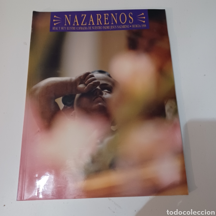 Coleccionismo de Revistas y Peri&oacute;dicos: Revista Nazarenos Murcia Semana Santa 1998, 76 p&aacute;ginas
