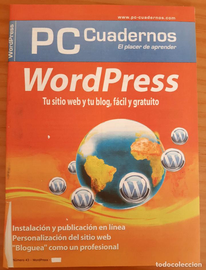 Collection Magazines and Newspapers: PC CUADERNOS - N&Uacute;MERO 43 - WORDPRESS - A&Ntilde;O 2008 - MUY BUEN ESTADO