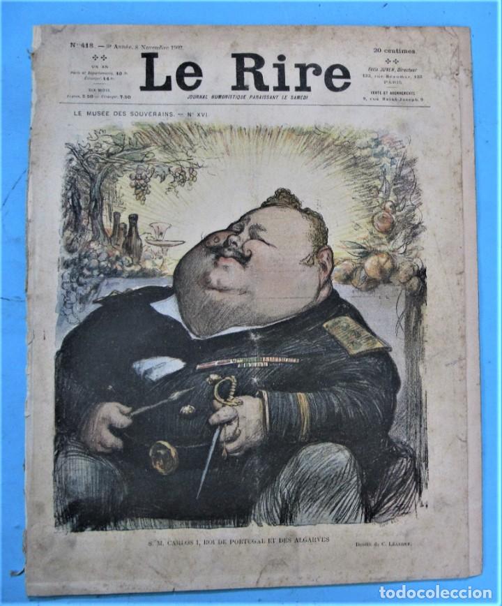 Sammeln von Zeitschriften und Zeitungen: LE RIRE. JOURNAL HUMORISTIQUE PARAISSANT LE SAMERDI. N&ordm; 418. S. M. CARLOS I, ROI DE PORTUGAL, 1902.