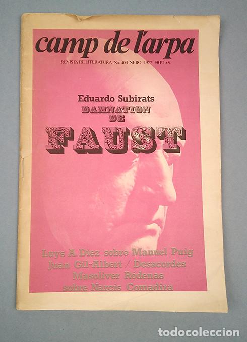 Coleccionismo de Revistas y Peri&oacute;dicos: Camp de l&rsquo;Arpa 40. Eduardo Subirats, Damnation de Faust. Director: J. R. Masoliver. Enero 1977