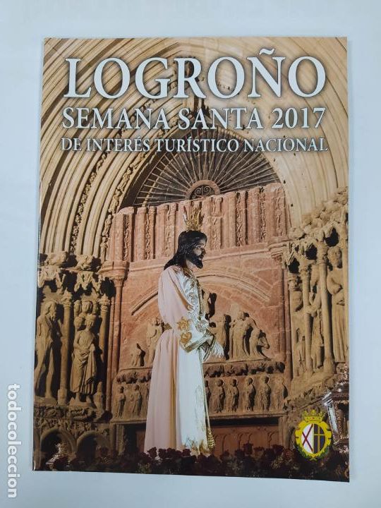 Coleccionismo de Revistas y Peri&oacute;dicos: REVISTA LOGRO&Ntilde;O SEMANA SANTA 2017 DE INTER&Eacute;S TUR&Iacute;STICO NACIONAL. TDKR77