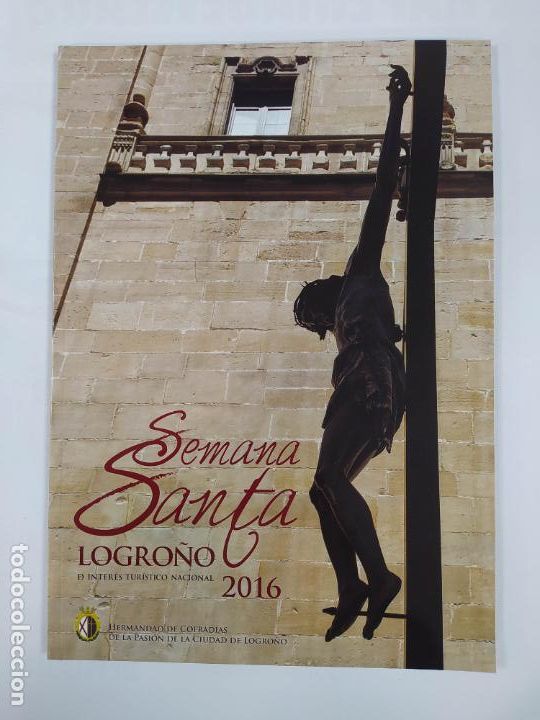 Coleccionismo de Revistas y Peri&oacute;dicos: REVISTA LOGRO&Ntilde;O SEMANA SANTA 2016 DE INTER&Eacute;S TUR&Iacute;STICO NACIONAL. TDKR77
