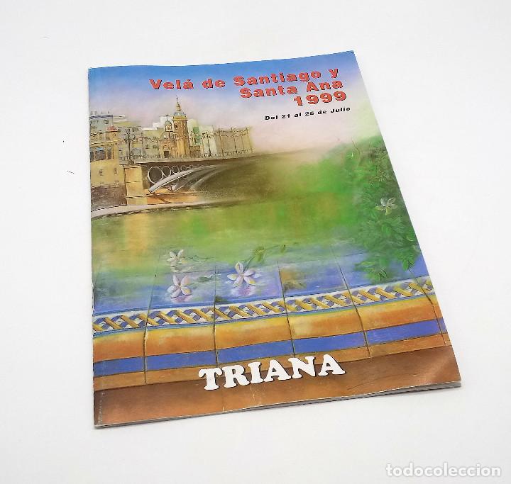 Colecionismo de Revistas e Jornais: Programa de la Vel&aacute; de Santiago y Santa Ana 1999 (Triana) - Sevilla