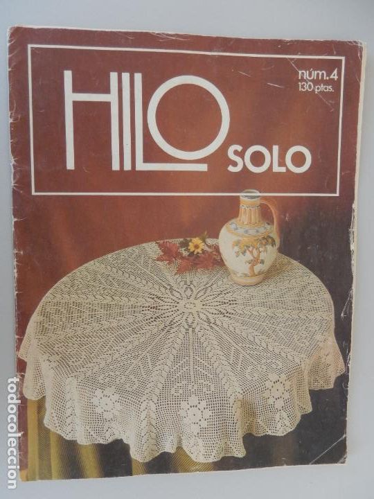 Coleccionismo de Revistas y Peri&oacute;dicos: HILO SOLO REVISTA N&ordm; 4 - GANCHILLO -1982