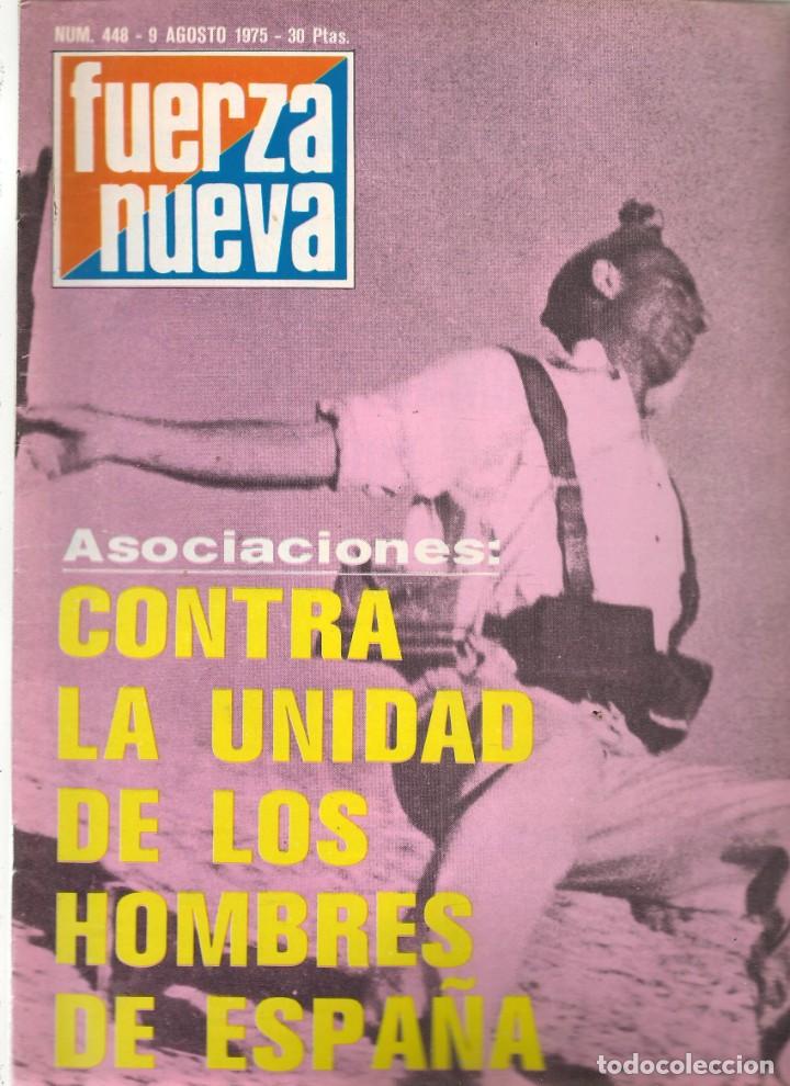 Coleccionismo de revistas y peri&oacute;dicos: FUERZA NUEVA. N&ordm; 448. ASOCIACIONES: CONTRA LA UNIDAD/ LA LEGI&Oacute;N EN EL SAHARA. 9/8/1975(*)