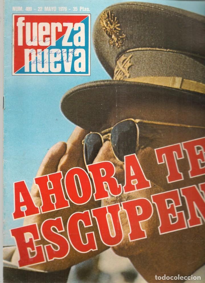 Sammeln von Zeitschriften und Zeitungen: FUERZA NUEVA. N&ordm; 489. AHORA TE ESCUPEN / ELOY RUIZ CORTADI, AMETRALLADO POR ETA. 22 MAYO 1976.(*)