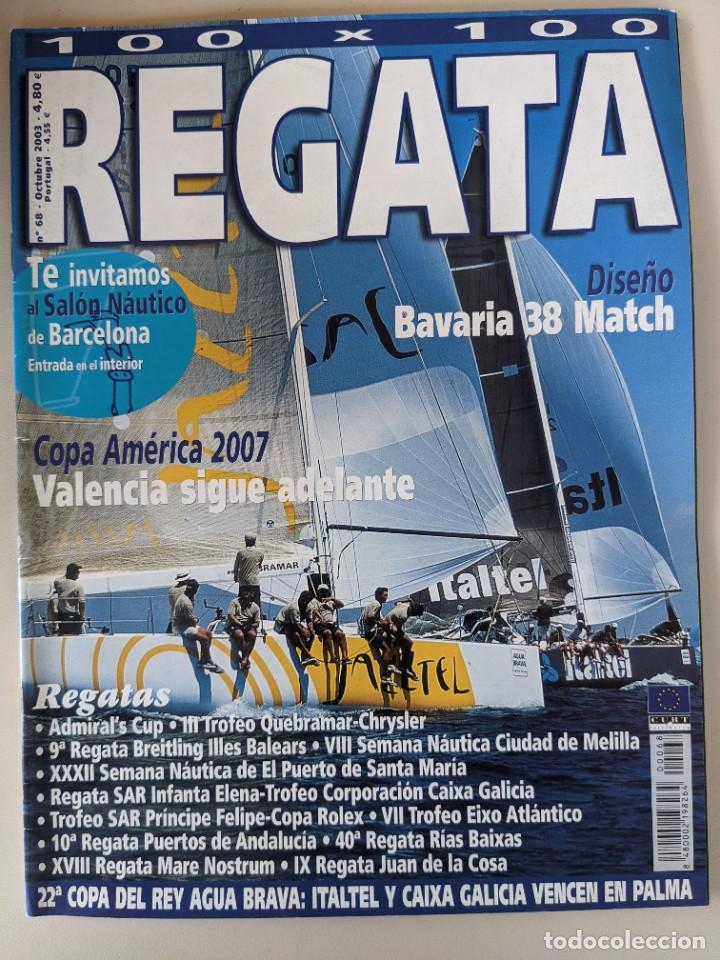 Collezionismo di Riviste e Giornali: 100X100 REGATA - N&ordm; 68 2003 - SALON NAUTICO, ADMIRALS CUP, INFANTA ELENA LA CORU&Ntilde;A, EIXO ATLANTICO,