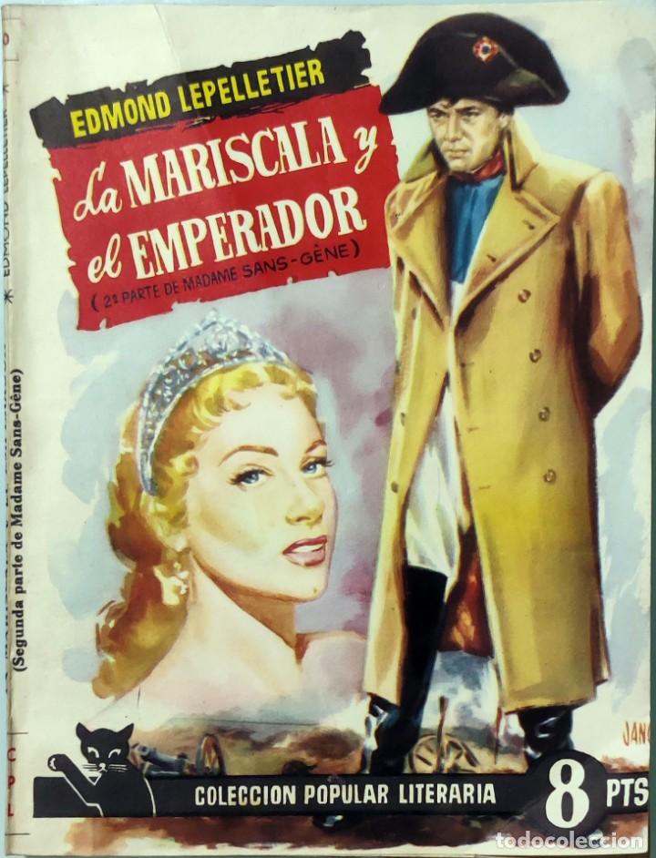 Coleccionismo de revistas y peri&oacute;dicos: LA MARISCALA Y EL EMPERADOR / EDMOND LEPELLETIER. (COLECCI&Oacute;N POPULAR LITERARIA, N&Uacute;M. 60, JUNIO 1957)