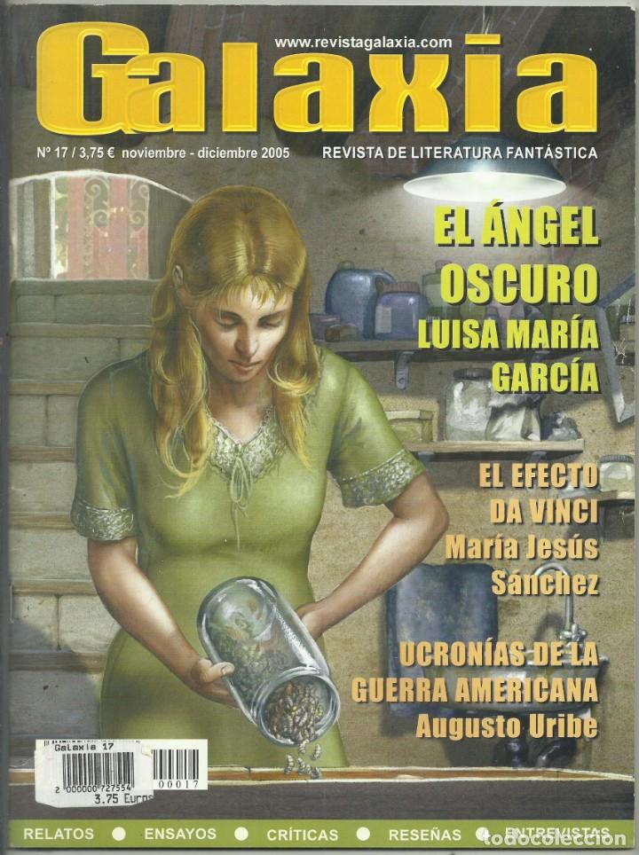 Coleccionismo de Revistas y Peri&oacute;dicos: GALAXIA, REVISTA DE LITERATURA FANTASTICA. N&ordm; 17 2005. CIENCIA FICCION BULGARA. EL EFECTO DA VINCI.