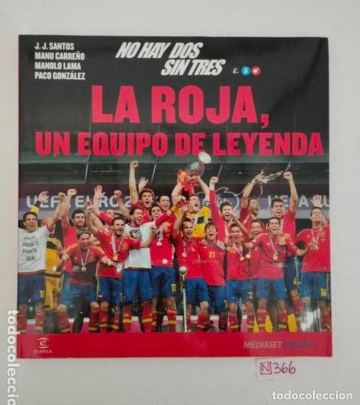 Colecionismo de Revistas e Jornais: No hay dos sin tres La Roja, un equipo de leyendas